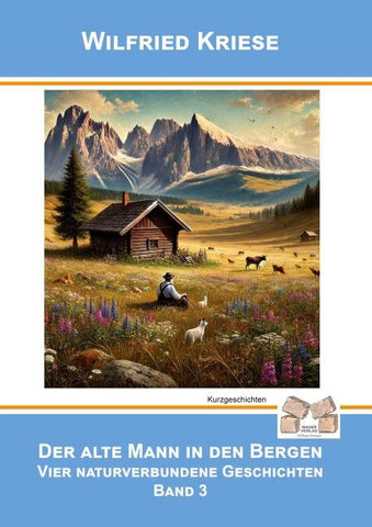 Der alte Mann in den Bergen Band 3