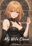 My Wife Elena