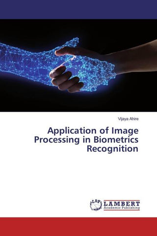 Application of Image Processing in Biometrics Recognition