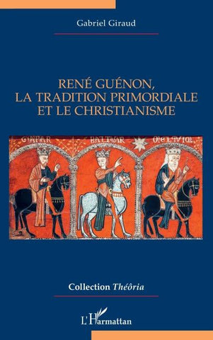 René Guénon, la Tradition primordiale et le christianisme