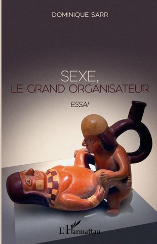 Sexe, le grand organisateur