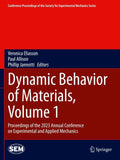 Dynamic Behavior of Materials, Volume 1