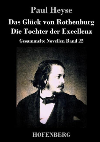 Das Glück von Rothenburg / Die Tochter der Excellenz