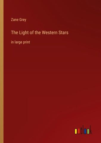 The Light of the Western Stars