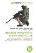 Hotchkiss M1909 Benet-Mercie Machine Gun