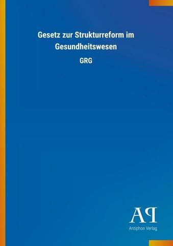 Gesetz zur Strukturreform im Gesundheitswesen