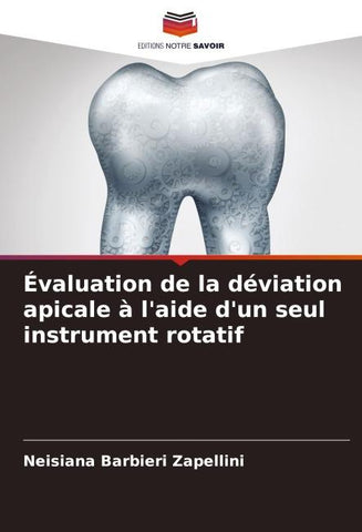 Évaluation de la déviation apicale à l'aide d'un seul instrument rotatif
