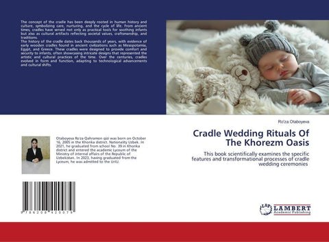 Cradle Wedding Rituals Of The Khorezm Oasis