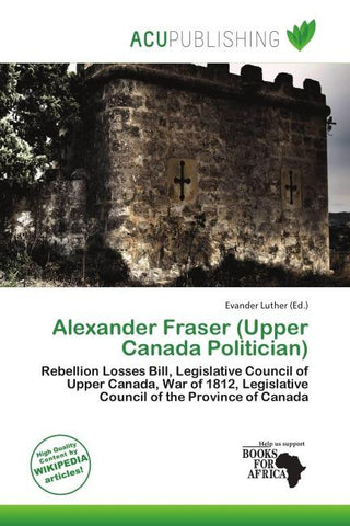 Alexander Fraser (Upper Canada Politician)