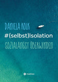 #(selbst)Isolation