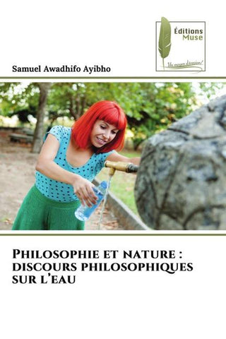 Philosophie et nature : discours philosophiques sur l'eau