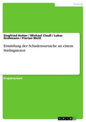 Ermittlung der Schadensursache an einem Stirlingmotor