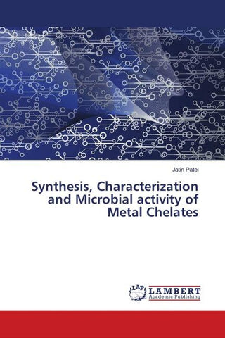 Synthesis, Characterization and Microbial activity of Metal Chelates
