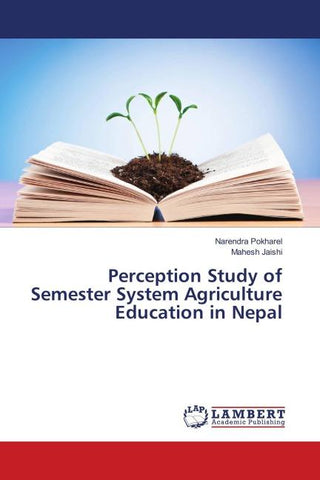 Perception Study of Semester System Agriculture Education in Nepal