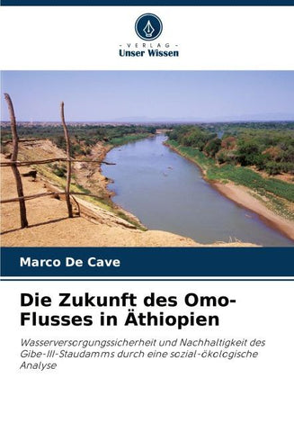 Die Zukunft des Omo-Flusses in Äthiopien