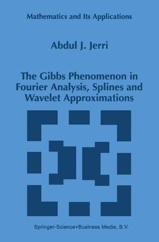 The Gibbs Phenomenon in Fourier Analysis, Splines and Wavelet Approximations