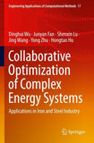 Collaborative Optimization of Complex Energy Systems