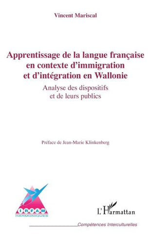 Apprentissage de la langue française en contexte d'immigration et d'intégration en Wallonie