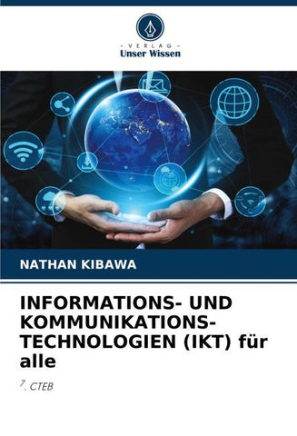 INFORMATIONS- UND KOMMUNIKATIONS-TECHNOLOGIEN (IKT) für alle