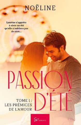 Passion d'été - Les prémices de l'amour
