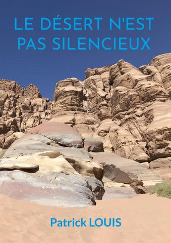 Le désert n'est pas silencieux
