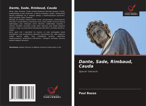 Dante, Sade, Rimbaud, Cauda