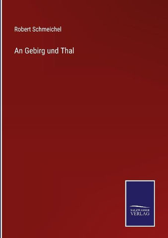 An Gebirg und Thal