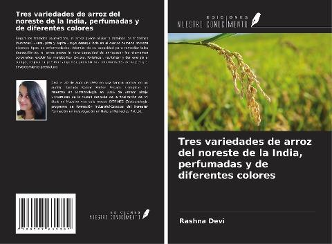 Tres variedades de arroz del noreste de la India, perfumadas y de diferentes colores