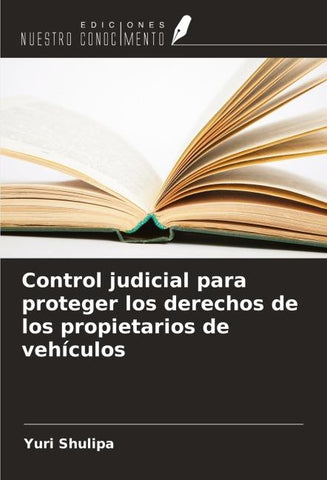 Control judicial para proteger los derechos de los propietarios de vehículos