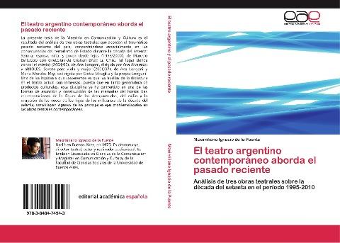 El teatro argentino contemporáneo aborda el pasado reciente