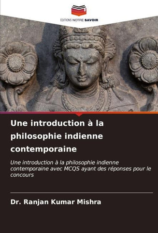 Une introduction à la philosophie indienne contemporaine