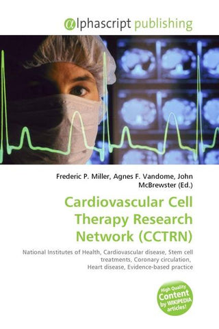 Cardiovascular Cell Therapy Research Network (CCTRN)