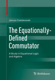 The Equationally-Defined Commutator