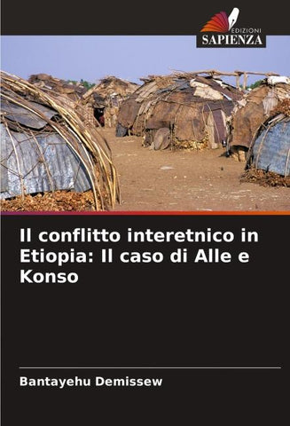 Il conflitto interetnico in Etiopia: Il caso di Alle e Konso