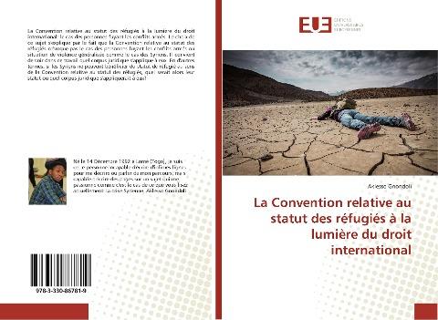 La Convention relative au statut des réfugiés à la lumière du droit international