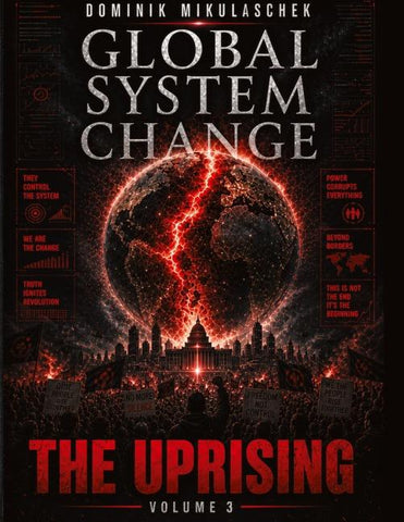 Global System Change: THE UPRISING