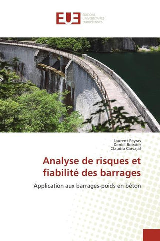 Analyse de risques et fiabilité des barrages
