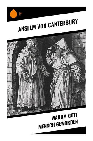 Warum Gott Mensch geworden