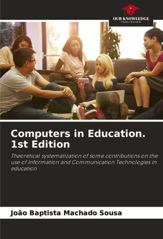 Computers in Education. 1st Edition