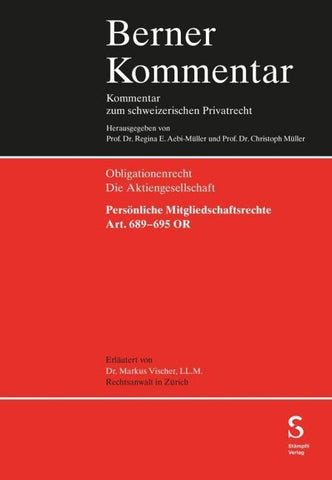 Persönliche Mitgliedschaftsrechte (Art. 689–695 OR)