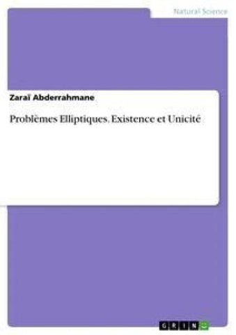 Problèmes Elliptiques. Existence et Unicité