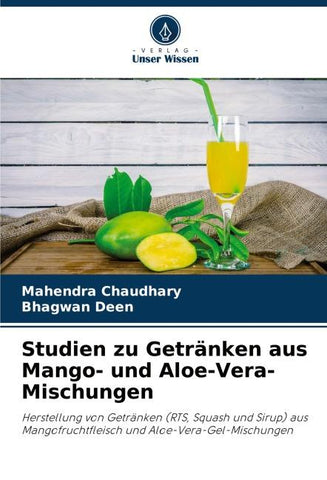 Studien zu Getränken aus Mango- und Aloe-Vera-Mischungen