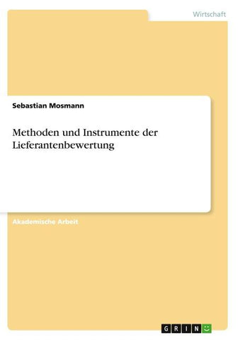 Methoden und Instrumente der Lieferantenbewertung