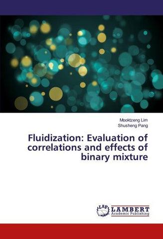 Fluidization: Evaluation of Correlations and Effects of Binary Mixture