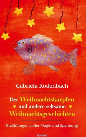 Der Weihnachtskarpfen und andere seltsame Weihnachtsgeschichten