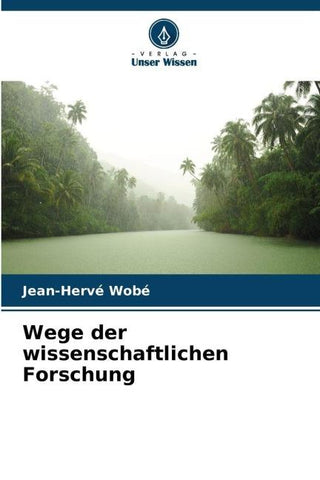 Wege der wissenschaftlichen Forschung