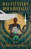 Das Flüstern der Kristalle