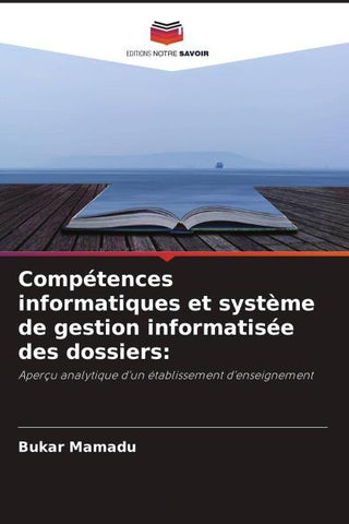 Compétences informatiques et système de gestion informatisée des dossiers: