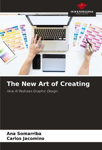 The New Art of Creating