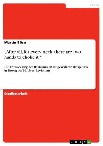 "After all, for every neck, there are two hands to choke it."